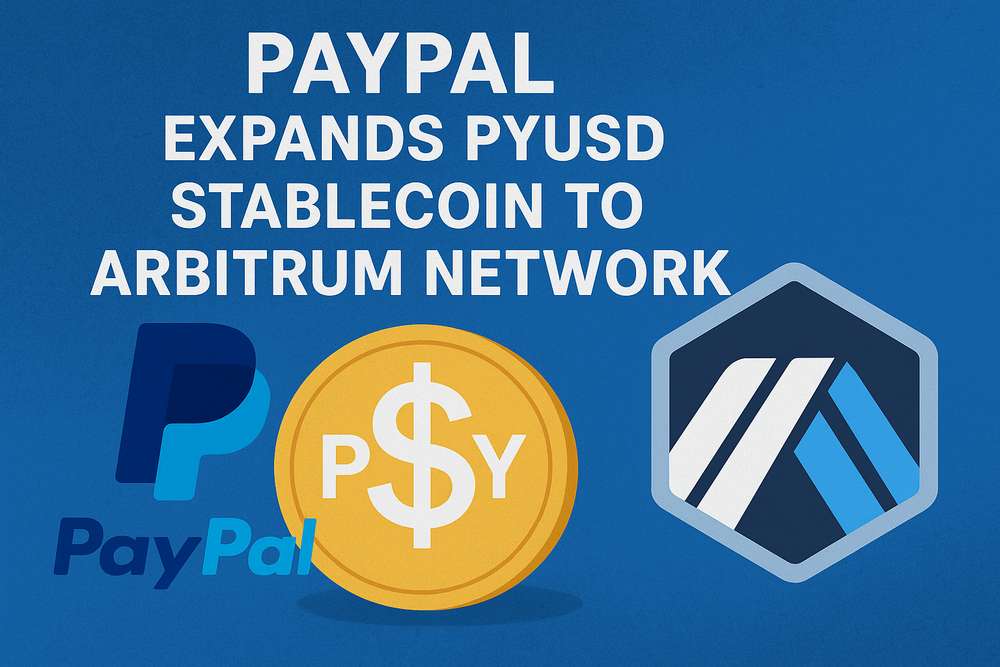 PayPal Expands PYUSD Stablecoin to Arbitrum Network