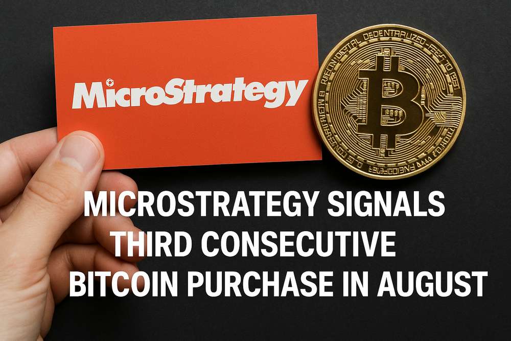 MicroStrategy Signals Third Consecutive Bitcoin Purchase in August