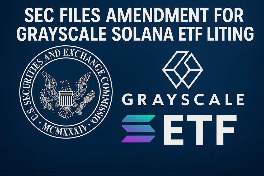 SEC Files Amendment for Grayscale Solana ETF Listing