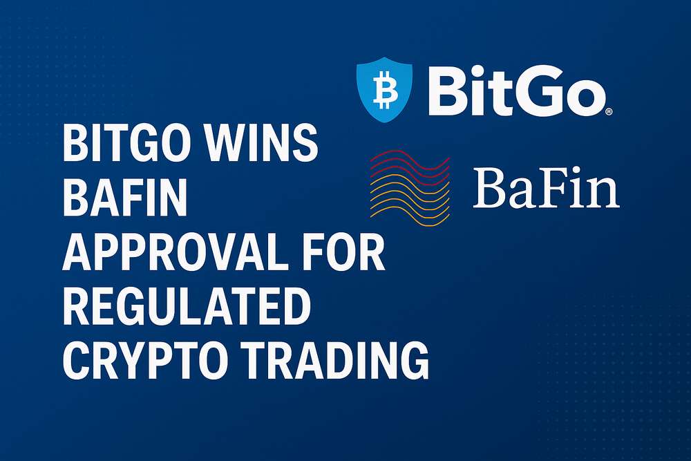 BitGo Wins BaFin Approval for Regulated Crypto Trading