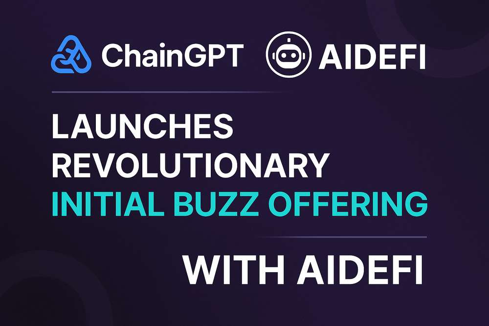 ChainGPT Launches Revolutionary Initial Buzz Offering with AIDEFI