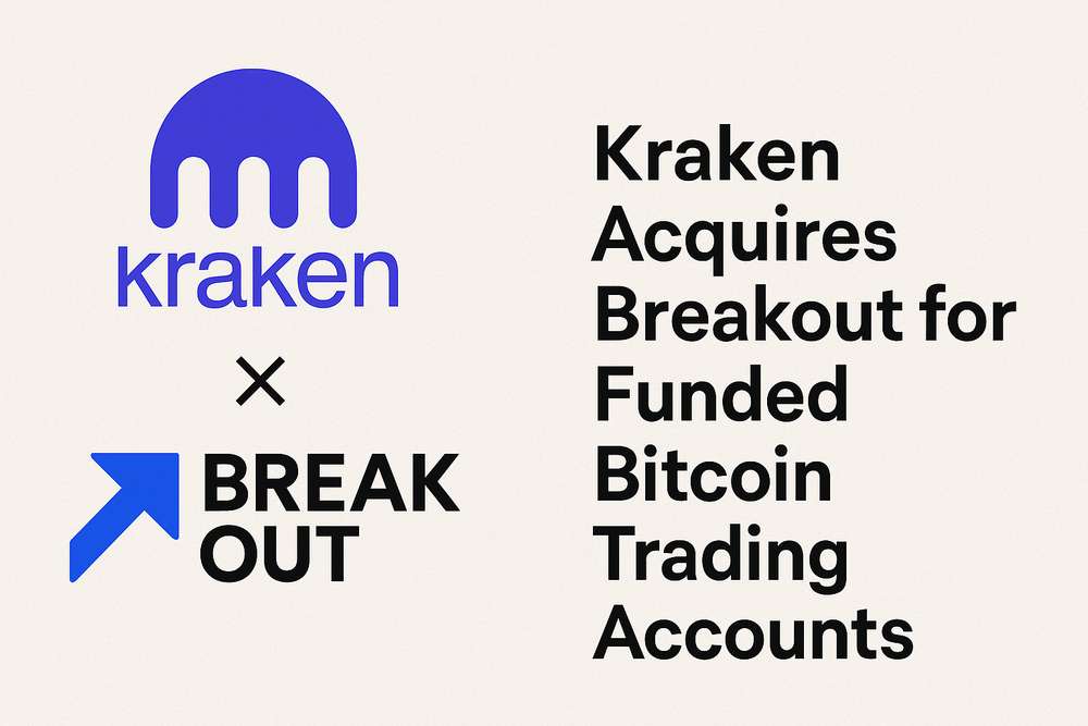 Kraken Acquires Breakout for Funded Bitcoin Trading Accounts