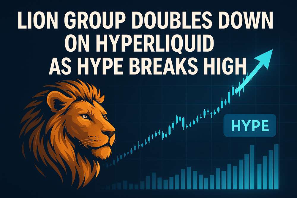 Lion Group Doubles Down on Hyperliquid as HYPE Breaks High